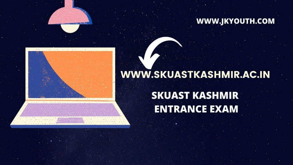 SKUAST Kashmir Entrance Exam 2020, Undergraduate,