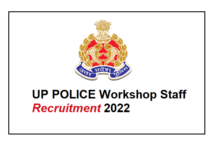 UP Police Workshop Staff Recruitment 2022 1