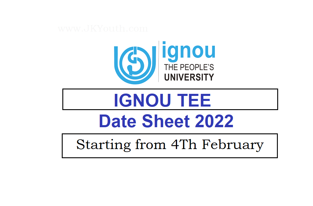 IGNOU TEE Date Sheet 2022: Exam starting from 4th March 1
