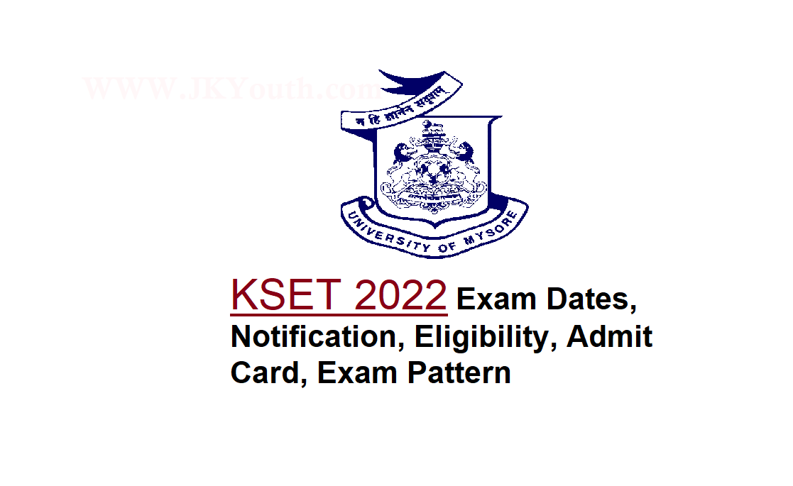 KSET 2022 Exam Dates, Notification, Eligibility, Admit Card, Exam Pattern 1