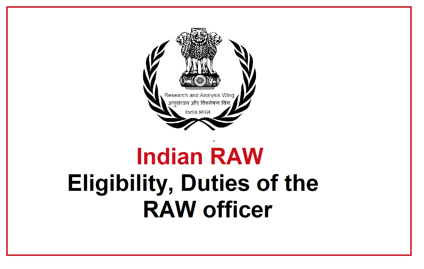 INDIAN RAW & IB, Duties of a RAW Officer