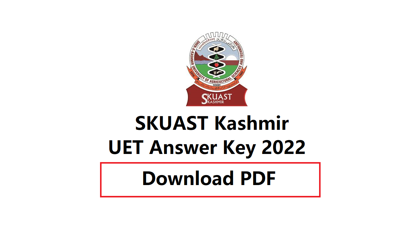 SKUAST Kashmir UET Answer Key 2022