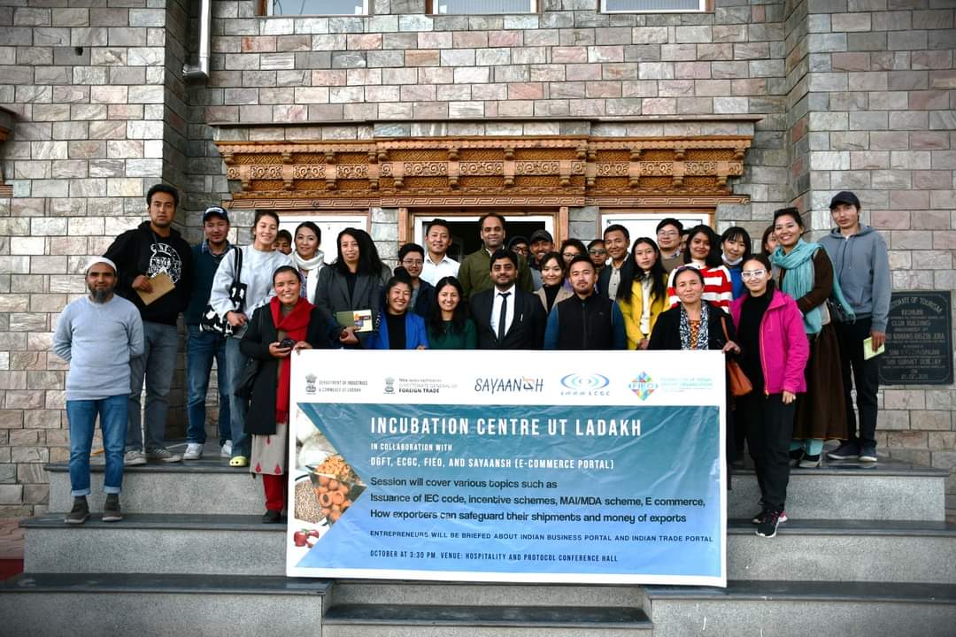 Incubation centre Leh (I & C Dept) conducts awareness camp for MSMEs of Ladakh in collaboration with DGFT, FIEO & SAYAANSH
