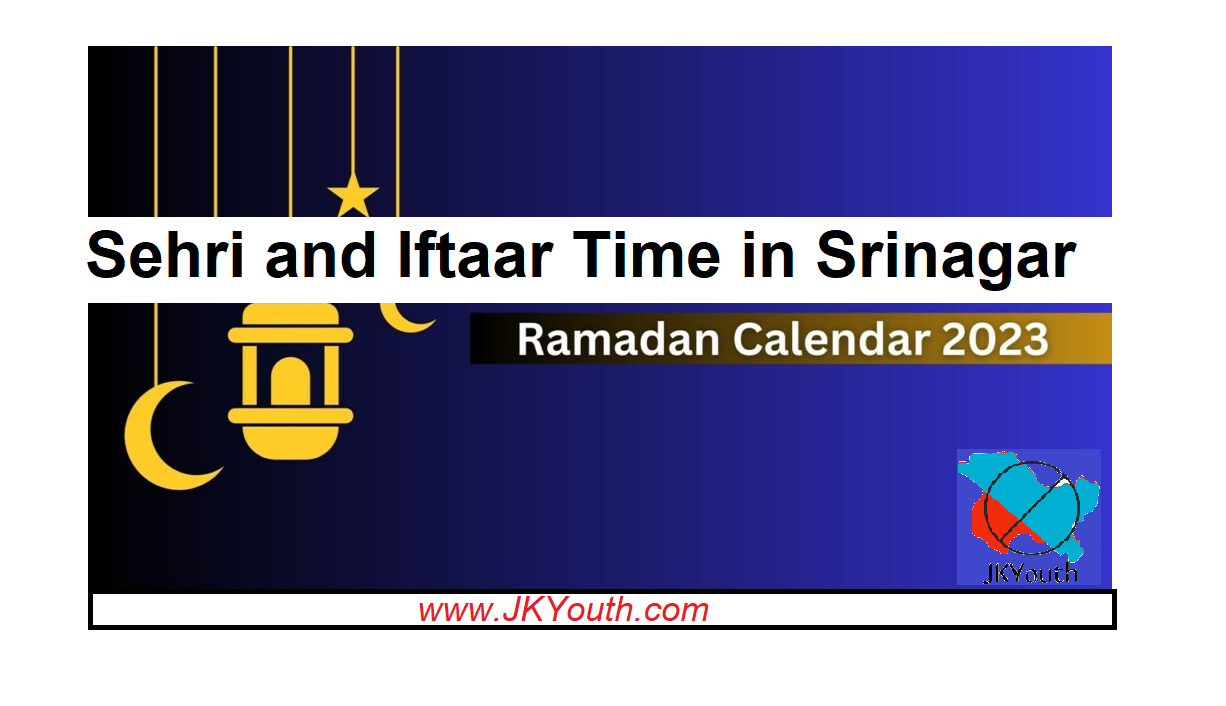Sehri & Iftaari Time in Srinagar 2023