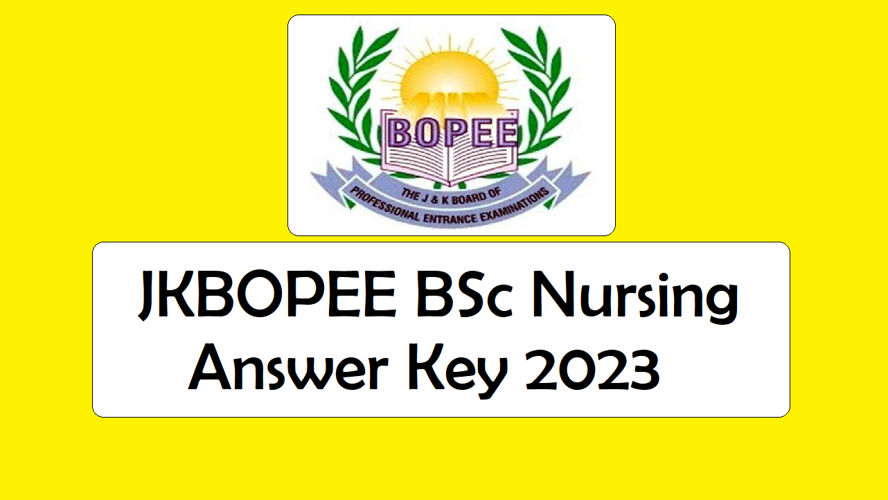JKBOPEE BSc Nursing Answer Key 2023