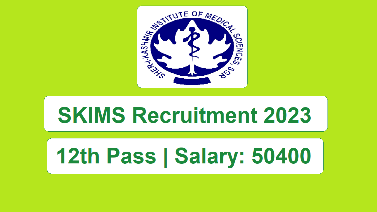 SKIMS Recruitment 2023