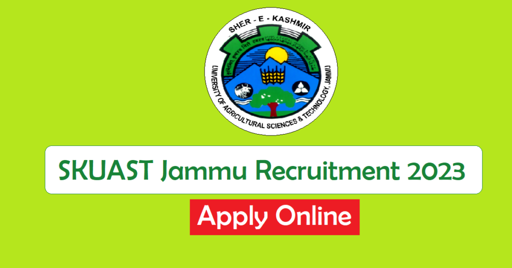 skuast-jammu-recruitment-2023-notification-pdf-apply-online-skuast